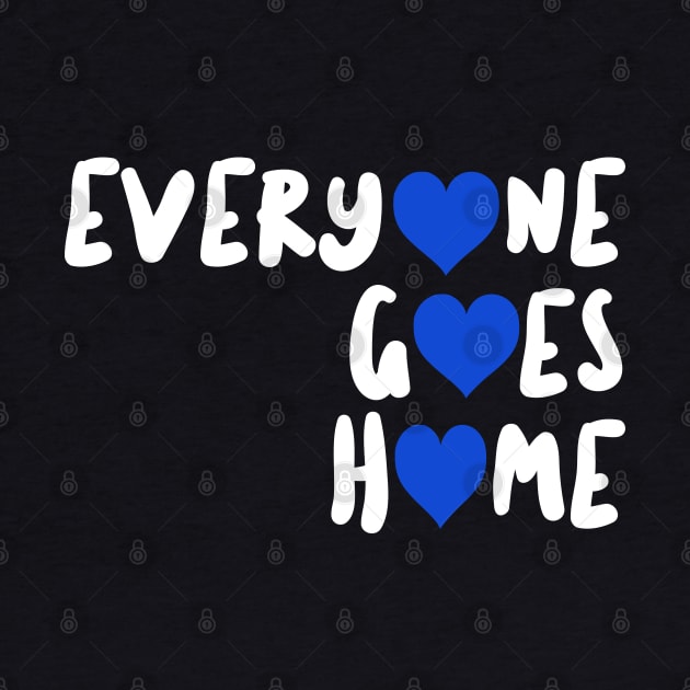 Thin Blue Line Police Wife Everyone Goes Home by bluelinemotivation